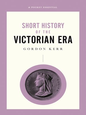 cover image of A Pocket Essential Short History of the Victorian Era